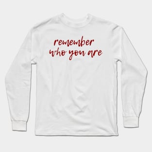 Remember Long Sleeve T-Shirt